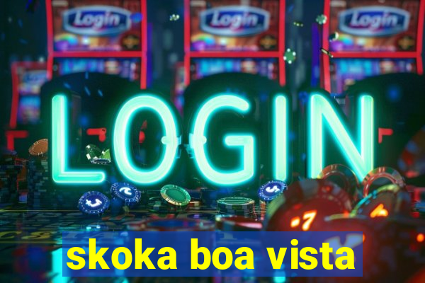 skoka boa vista